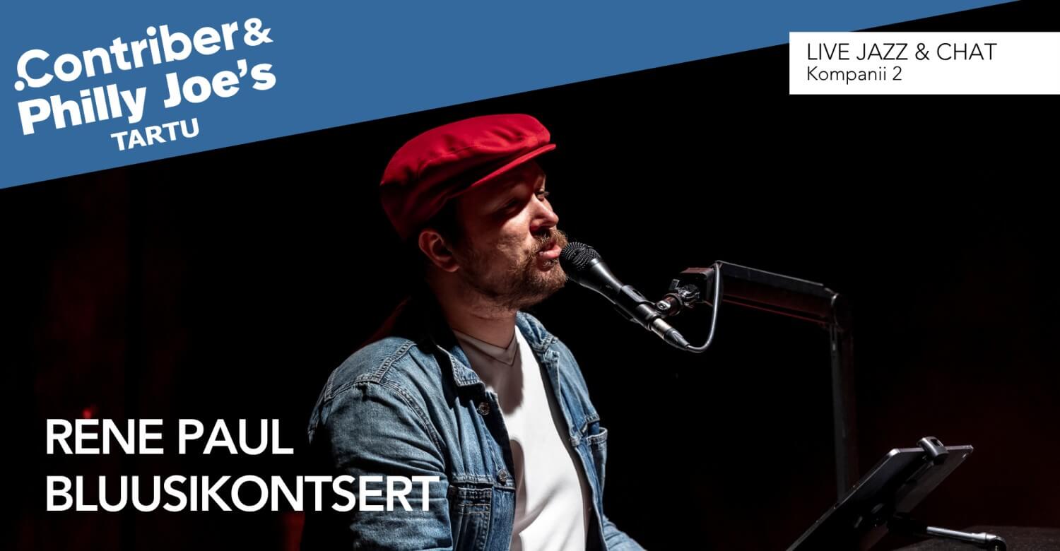 Rene Paul bluusikontsert · Contriber & Philly Joe's TARTU