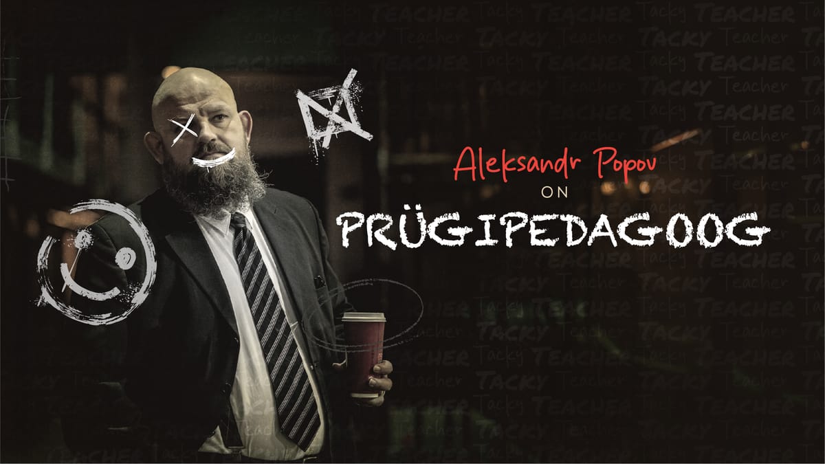 Aleksandr Popov - "Prügipedagoog" | Nõmme